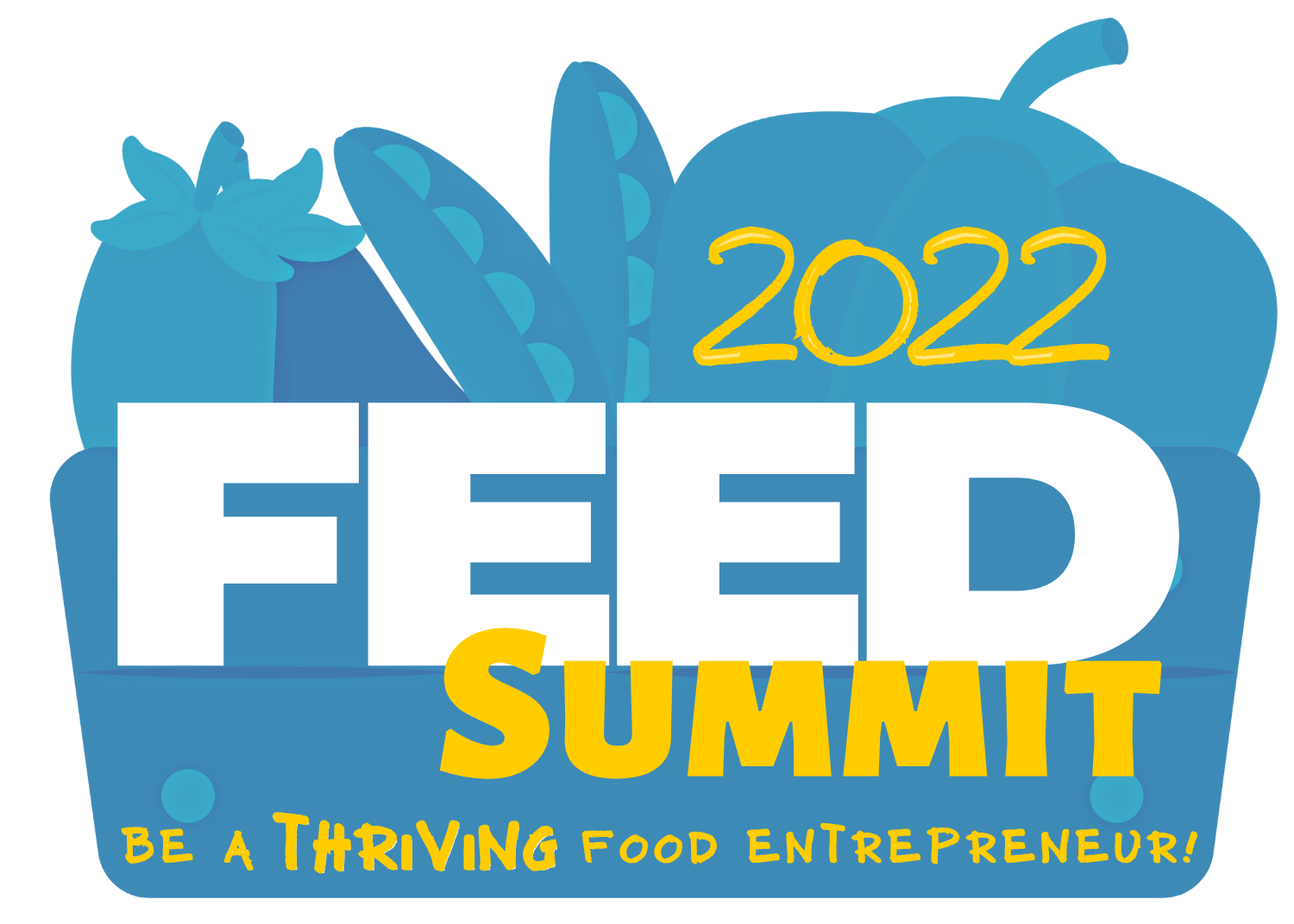 The text "2022 Feed Summit: Be a thriving food entrepreneur" is placed over a background of produce.